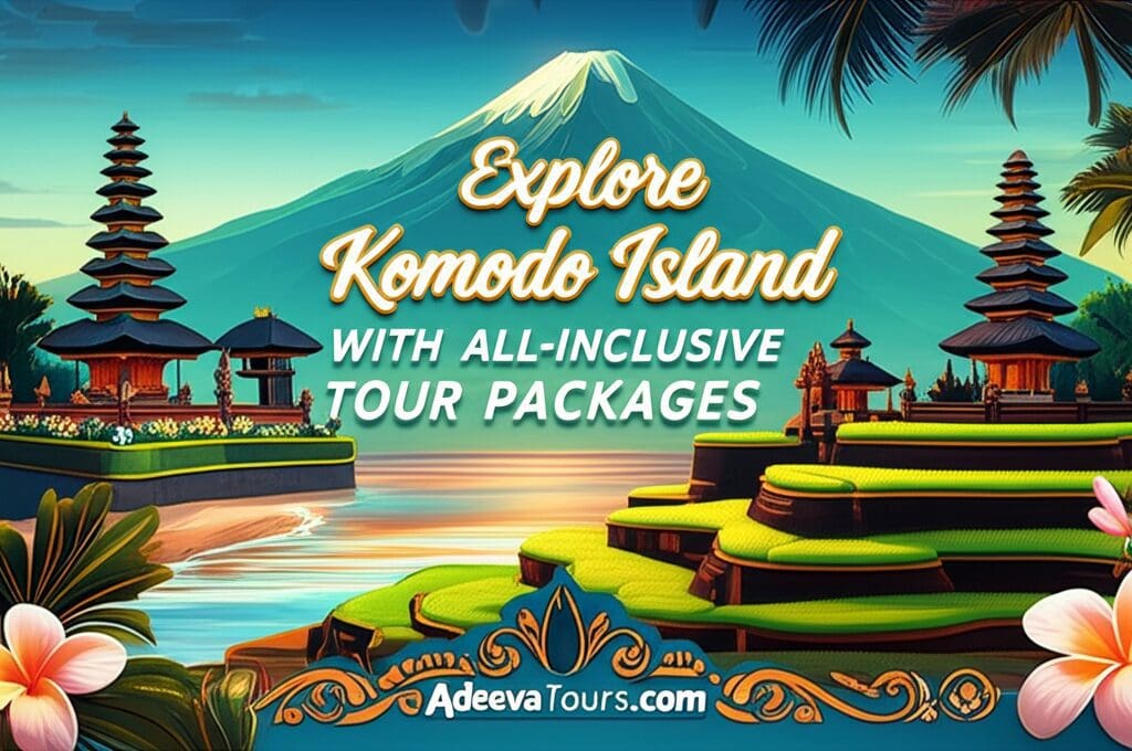 Explore Komodo Island with All-Inclusive Tour Packages Explore Komodo Island with All-Inclusive Tour Packages